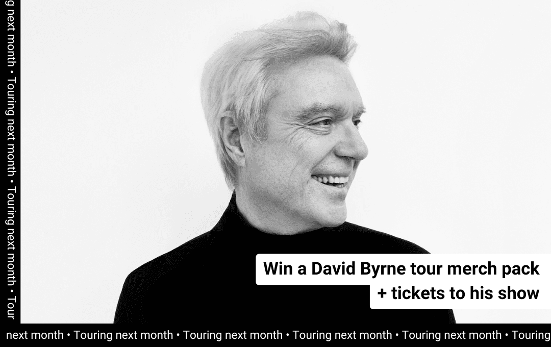 Win a David Byrne tour merch pack + tickets to his show